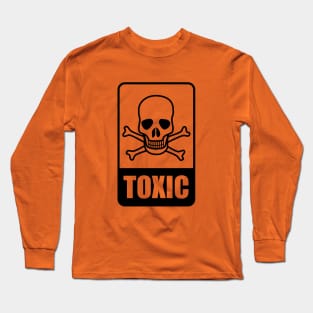 TOXIC Long Sleeve T-Shirt